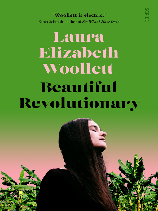 Title details for Beautiful Revolutionary by Laura Elizabeth Woollett - Available